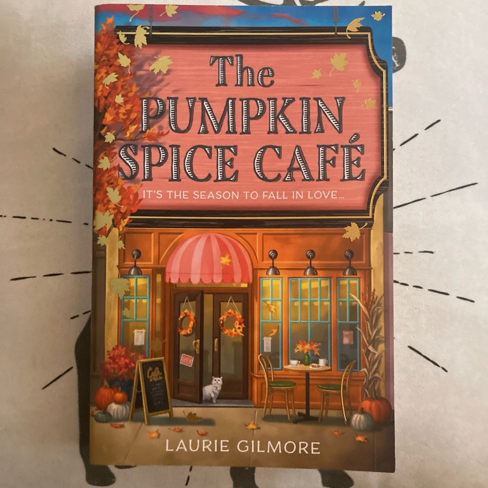 The Pumpkin Spice Café Book by Laurie Gilmore